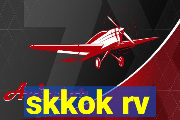 skkok rv